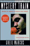 Greil Marcus, "Mystery Train"
