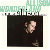 "Allison Wonderland: The Mose Allison Anthology"